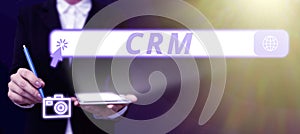 Inspiration showing sign Crm. Internet Concept manages all your company relationships and interactions with customers