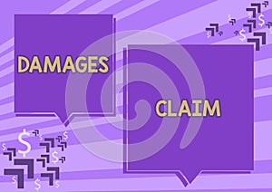 Inspiration showing sign Damages Claim. Business idea Demand Compensation Litigate Insurance File Suit Two Colorful