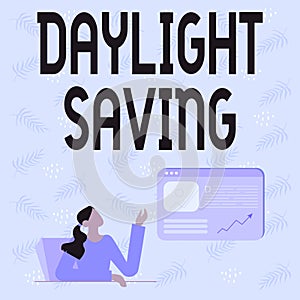 Inspiration showing sign Daylight Saving. Business approach Storage technologies that can be used to protect data Line