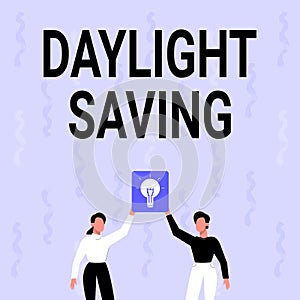 Inspiration showing sign Daylight Saving. Business approach Storage technologies that can be used to protect data Two
