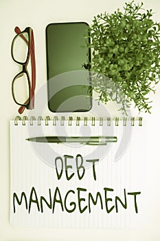 Inspiration showing sign Debt Management. Business idea The formal agreement between a debtor and a creditor Office