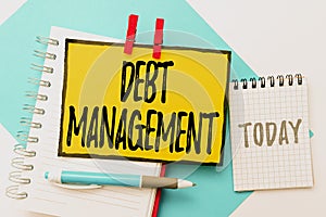 Inspiration showing sign Debt Management. Internet Concept The formal agreement between a debtor and a creditor Colorful