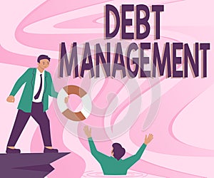 Inspiration showing sign Debt ManagementThe formal agreement between a debtor and a creditor. Internet Concept The