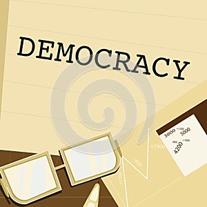 Inspiration showing sign Democracy. Concept meaning freedom of the showing to express their feelings and beliefs Paper