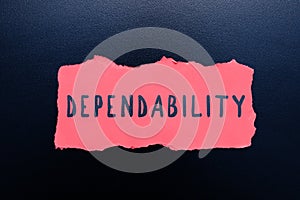 Inspiration showing sign Dependability. Word Written on capable of being trusted or depended on