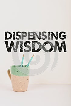 Inspiration showing sign Dispensing WisdomGiving intellectual facts on variety of subjects. Business showcase Giving