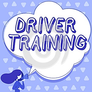 Inspiration showing sign Driver Trainingprepares a new driver to obtain a driver's license. Business overview
