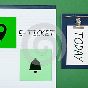 Inspiration showing sign E Ticket. Business overview Digital ticket that is as valid as a paper ticket or its equivalent