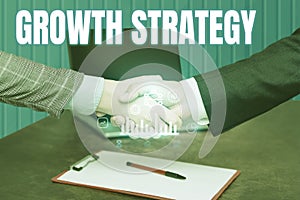 Inspiration showing sign Growth Strategy. Conceptual photo Strategy aimed at winning larger market share in shortterm photo