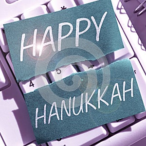 Inspiration showing sign Happy Hanukkah. Business showcase Jewish festival celebrated from the 25th of Kislev to the 2nd