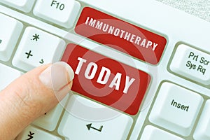 Inspiration showing sign Immunotherapy. Business idea treatment or prevention of disease that involves enhancement of