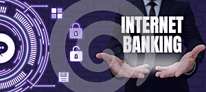 Inspiration showing sign Internet Banking. Internet Concept banking method which transactions conducted electronically