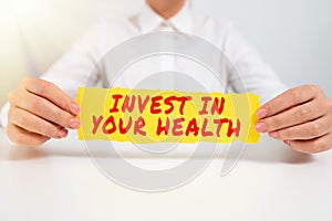 Inspiration showing sign Invest In Your Health. Business approach Live a Healthy Lifestyle Quality Food for Wellness