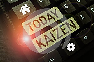 Inspiration showing sign Kaizen. Internet Concept a Japanese business philosophy of improvement of working practices
