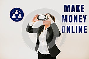 Sign displaying Make Money Online. Business idea Business Ecommerce Ebusiness Innovation Web Technology photo