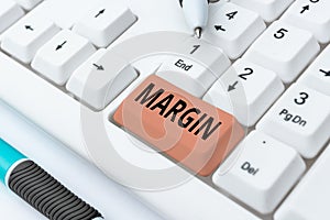 Inspiration showing sign Margin. Business idea amount by which revenue from sales exceeds costs in a business Developing