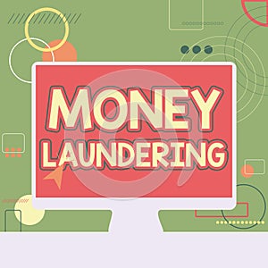 Inspiration showing sign Money Laundering. Word for concealment of the origins of illegally obtained money Illustration