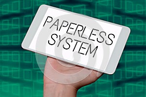 Inspiration showing sign Paperless System. Internet Concept storage or communication of information in electronic form