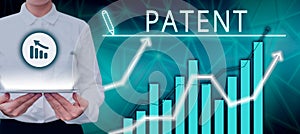 Text sign showing Patent. Conceptual photo intellectualproperty that gives owner legal right has the sole right photo