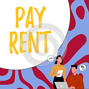 Inspiration showing sign Pay Rent. Word for To pay money in exchange for the use of someone else& x27;s property