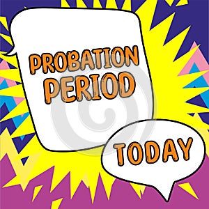 Inspiration showing sign Probation Period. Business overview focused and iterative approach to searching out