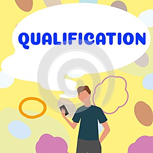 Inspiration showing sign Qualification. Business idea Officially permission and certification to perform a particular