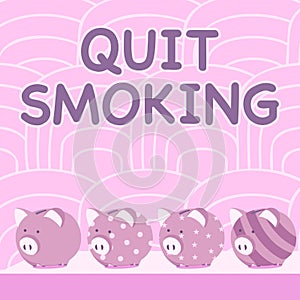Inspiration showing sign Quit Smoking. Business approach process of discontinuing tobacco and any other smokers Multiple