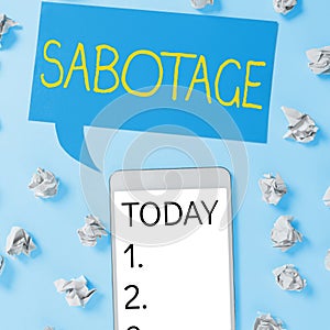 Inspiration showing sign Sabotage. Business concept destruction of an employer's tools and materials by workers