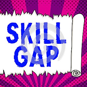 Inspiration showing sign Skill Gap. Business approach Refering to a person's weakness or limitation of knowlege