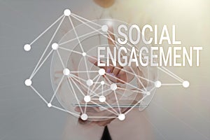 Inspiration showing sign Social Engagement. Internet Concept Degree of engagement in an online community or society Lady