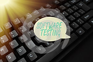 Inspiration showing sign Software Testing. Word Written on investigation provide information about the quality of it