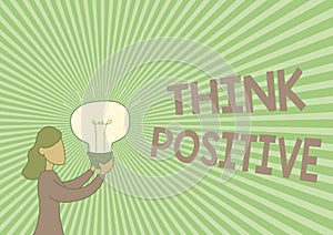 Inspiration showing sign Think Positive. Business idea creating thoughts that encourage and help recharge a person Lady