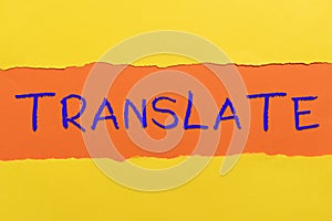 Inspiration showing sign Translate. Business approach Another word with same equivalent meaning of a target language photo