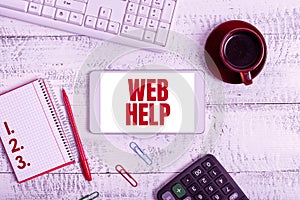 Inspiration showing sign Web Help. Concept meaning procedural or reference information delivered through computer