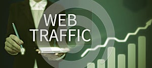 Inspiration showing sign Web Traffic. Conceptual photo amount of web users and attempted visit measured of a website