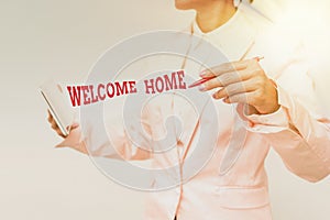 Inspiration showing sign Welcome Home. Business approach Expression Greetings New Owners Domicile Doormat Entry