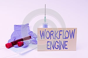 Inspiration showing sign Workflow Engine. Business showcase software application that manages business processes Writing