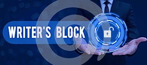 Inspiration showing sign Writer s is BlockCondition of being unable to think of what to write. Internet Concept photo
