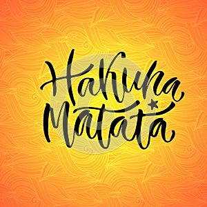 Inspiration vector typography for poster or print design. Calligraphic handwritten phrase. Hakuna Matata.
