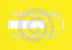 Inspirational design positive thinking quote with loading bar, design for prints, posters