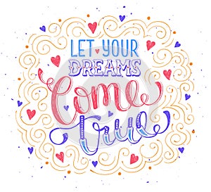 Inspirational lettering about dreams
