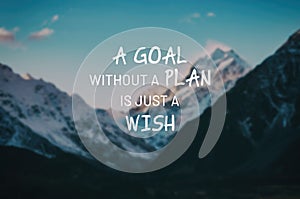 Life quotes - A goal without a plan is just a wish photo