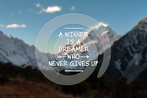 Life quotes - A winner is a dreamer who never gives up photo