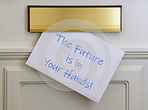 Inspirational message - The future is in your hands