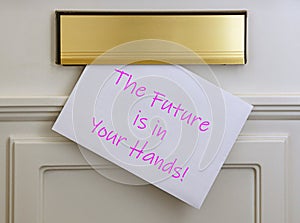 Inspirational message - The future is in your hands