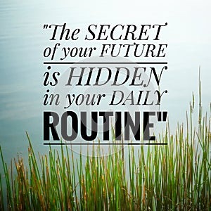 Inspirational motivating quote on nature background.