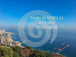 Inspirational and motivation quote on blurred seascape background