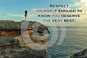 Inspirational motivational quote - Respect yourself enough to know you deserve the very best. With blurry background of young