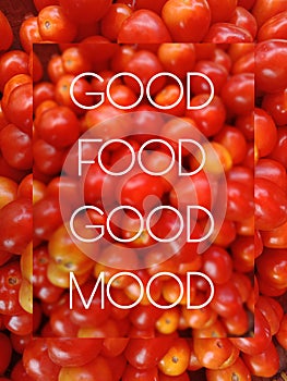 Inspirational motivational quotes. Good food good mood. Nature background
