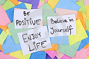 Inspirational Phrases / Be Positive Believe in Yourself Enjoy Life